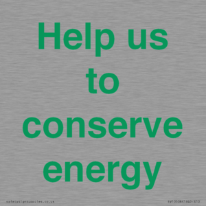 Help us to conserve energy 
